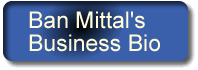 Ban Mittal's contact address and business bio.